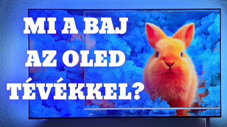 Mi a baj az OLED tévékkel